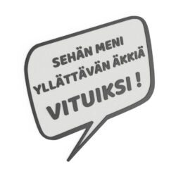 HJV Sehän Meni Yllättävän Äkkiä Vituiksi! Kyltti MC